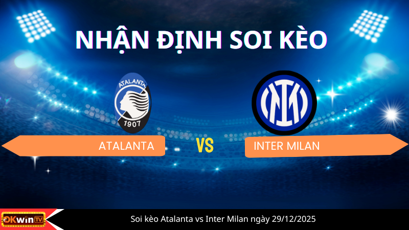 Soi kèo Atalanta vs Inter Milan